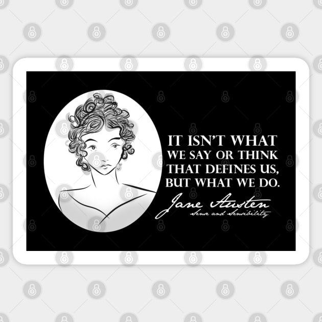 Jane Austen Quote- What You Do. Sticker by McWolf